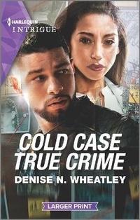 Enlarge image Cover: Cold Case True Crime - Harlequin Intrigue Larger Print