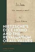 Cover: Nietzsche's 'Ecce Homo' and the Revaluation of All Values - Bloomsbury Academic
