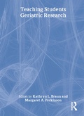 Cover: Teaching Students Geriatric Research - Routledge