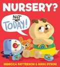 Cover: Nursery? Not Today! - Farshore