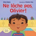Cover: Ne Lache Pas, Olivier! - Scholastic Canada Ltd