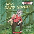 Cover: Biographie En Images: Voici David Suzuki - Scholastic Canada Ltd
