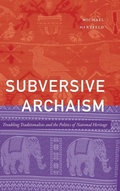 Cover: Subversive Archaism - Duke University Press