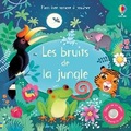 Cover: Les bruits de la jungle - Usborne Publishing Ltd