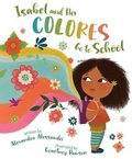 Cover: Isabel and Her Colores Go to School - Sleeping Bear Press
