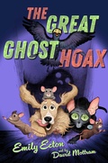 Cover: The Great Ghost Hoax - Atheneum Books for Young Readers