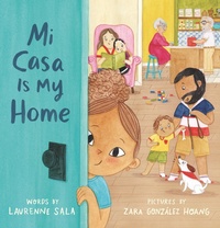 Enlarge image Cover: Mi Casa Is My Home - Candlewick Press,U.S.