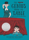Cover: The Genius Under the Table - Candlewick Press,U.S.