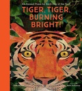 Cover: Tiger, Tiger, Burning Bright! - Candlewick Press (MA)