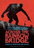 Cover: Across the Rainbow Bridge: Stories of Norse Gods and Humans - Candlewick Studio
