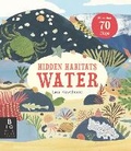 Cover: Hidden Habitats: Water - Big Picture Press