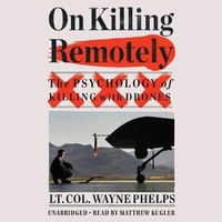 Enlarge image Cover: On Killing Remotely - Little Brown and Company