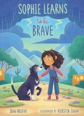 Cover: Sophie Learns to Be Brave - Shambhala Publications Inc