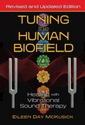 Cover: Tuning the Human Biofield - Healing Arts Press