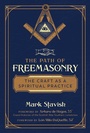 Cover: The Path of Freemasonry - Inner Traditions Bear and Company