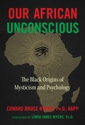 Cover: Our African Unconscious - Inner Traditions Bear and Company