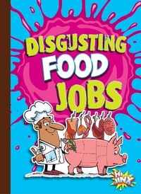 Enlarge image Cover: Disgusting Food Jobs - BLACK RABBIT BOOKS