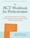 Cover: The ACT Workbook for Perfectionism - New Harbinger Publications