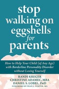 Cover: Stop Walking on Eggshells for Parents - New Harbinger Publications