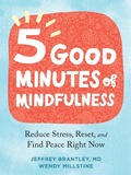 Cover: Five Good Minutes of Mindfulness - New Harbinger Publications