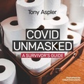 Cover: Covid Unmasked - Mosaic Press