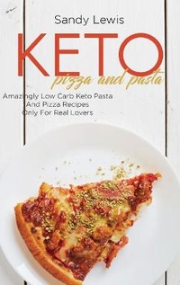 Abbildung von: Keto Pizza And Pasta - Stratosphere LTD