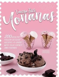 Abbildung von: Yonanas - CHARLIE CREATIVE LAB LTD PUBLISHER