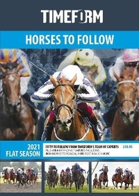 Abbildung von: TIMEFORM HORSES TO FOLLOW FLAT 2021 2021 - Timeform