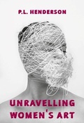 Cover: Unravelling Women's Art - Supernova Books