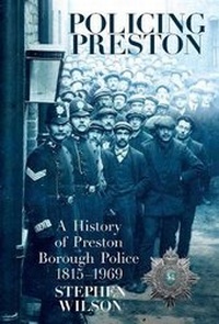 Abbildung von: Policing Preston - Stephen Wilson Publishing