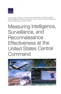 Enlarge image Cover: Measuring Intelligence, Surveillance, and Reconnaissance Effectiveness at the United States Central Command - RAND