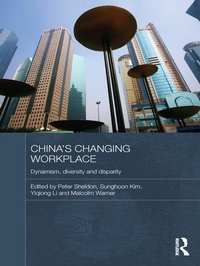 Enlarge image Cover: China's Changing Workplace - Routledge