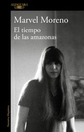 Cover: El tiempo de las amazonas / The Time of the Amazon - Alfaguara