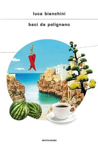 Abbildung von: Baci da Polignano - Mondadori