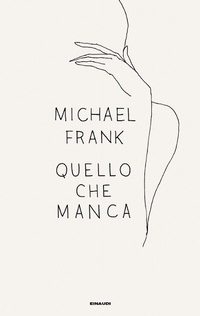 Abbildung von: Quello che manca - Einaudi