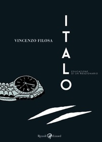 Abbildung von: Italo.Educazione di un reazionario - Rizzoli - RCS Libri