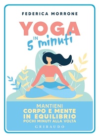 Abbildung von: Yoga in 5 minuti - Edizioni Gribaudo Srl