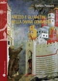 Cover: Arezzo E Gli Aretini Nella Divina Commedia - Edizioni Polistampa