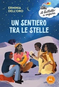 Cover: Un sentiero tra le stelle. Ediz. ad alta leggibilita - Piemme