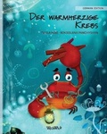 Cover: Der warmherzige Krebs (German Edition of "The Caring Crab") - Wickwick Ltd