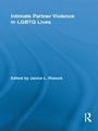 Cover: Intimate Partner Violence in LGBTQ Lives - Routledge
