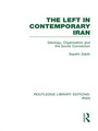 Cover: The Left in Contemporary Iran (RLE Iran D) - Routledge