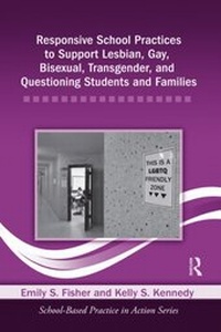 Abbildung von: Responsive School Practices to Support Lesbian, Gay, Bisexual, Transgender, and Questioning Students and Families - Routledge