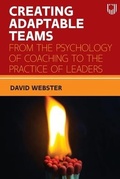 Cover: Creating Adaptable Teams: From the Psychology of Coaching to the Practice of Leaders - Open University Press