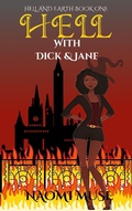 Cover: Hell With Dick and Jane (Hell and Earth, #1) - Hell and Earth