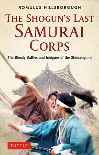 Abbildung von: Shogun's Last Samurai Corps - Tuttle Publishing