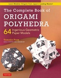 Cover: Complete Book of Origami Polyhedra - Tuttle Publishing
