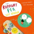Cover: The Runaway Pea Left Behind - Simon & Schuster Children's