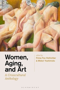 Abbildung von: Women, Aging, and Art - Bloomsbury Visual Arts