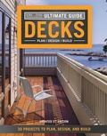 Cover: Ultimate Guide: Decks, 5th Edition - Creative Homeowner